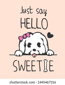 typography slogan with cartoon cute dog illustration