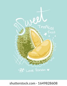 Typography Slogan With Cartoon Durian Illustration