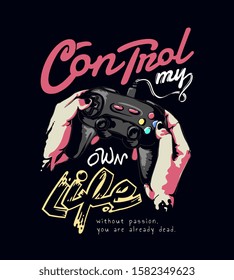 typography slogan with cartoon hand holding game controller illustration