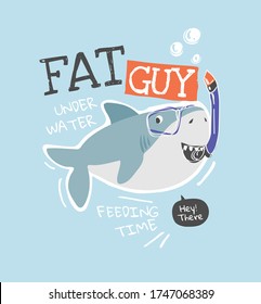 typography slogan with cartoon shark in snorkel mask illustration