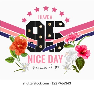 typography slogan with color stripes and flowers illustration