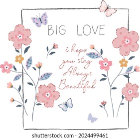 typography slogan with colorful and shiny hand drawn flowers vector illustration