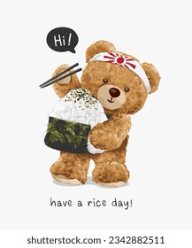 typography slogan with cute bear doll holding chopstick and Japanese rice ball vector illustration