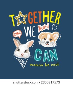 typography slogan with cute cartoon animal vector illustration for kid fashion print