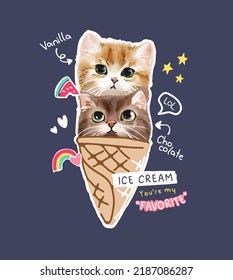 typography slogan with cute kitten in ice cream cone carrtoon vector illustration