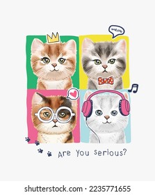 typography slogan with cute kittens with accessories vectror illustration