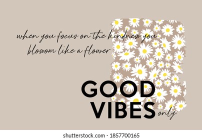 typography slogan with daisy flower illustration