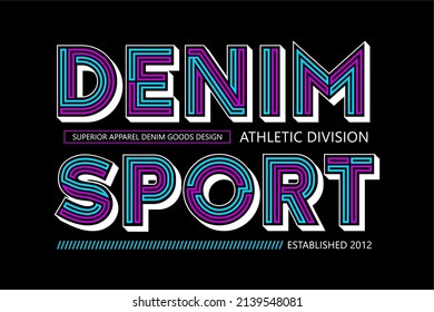 typography slogan denim sport, vector, to print on t-shirts