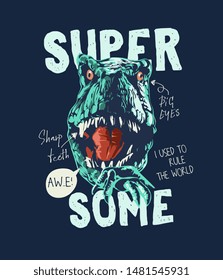 typography slogan with dinosaur head illustration