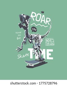 typography slogan with dinosaur skeleton on skateboard illustration 