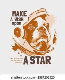 typography slogan with dog in astronaut helmet illustration 