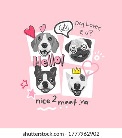typography slogan with dog faces cartoon illustration and cute icons