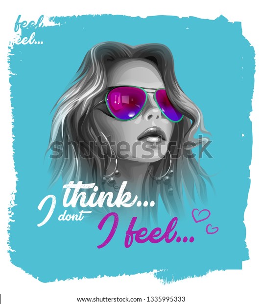 Typography Slogan Dont Think Feel Bw Stock Vector (Royalty Free ...