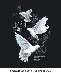 typography slogan with flying doves illustration on black background