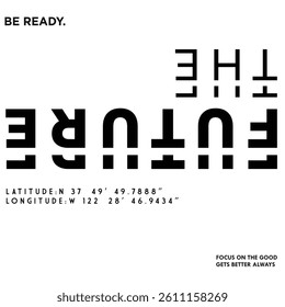 Typography slogan, The Future text print shirt and other uses