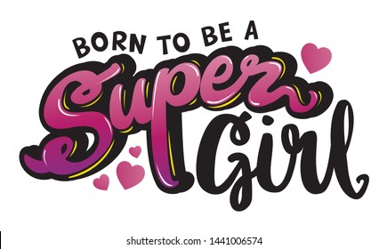 Typography slogan for girl t shirt printing, Girl tee graphic design. new born.