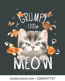 typography slogan with grumpy little cat and gold fishes vector illustration on black background