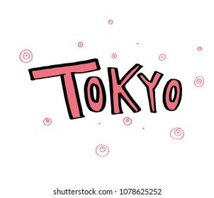 Typography slogan. Hand drawn Tokyo vector for t shirt printing.