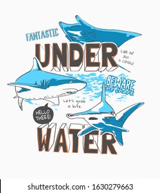 typography slogan with hand drawn underwater sharks illustration