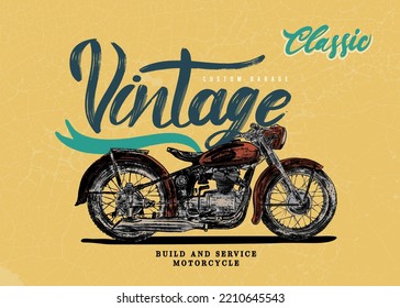 Typography slogan with hand drawn vintage motorcycle. Vector of vintage custom motorcycle badge design. Illustration isolated on yellow background. Retro motorcycle.