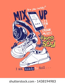 typography slogan with headphone and sneakers illustration