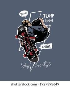 typography slogan with jumping skateboard player illustration