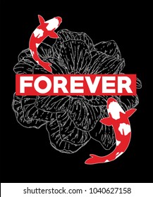 Typography slogan with koi fish, vector for t shirt embroidery or printing, Graphic tee  Printed tee