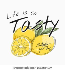 typography slogan with lemon hand drawn illustration