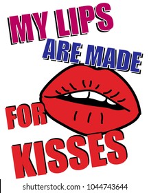 Typography slogan with lips vector for t shirt printing and embroidery, Graphic tee and printed tee