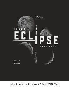 typography slogan with lunar eclipse illustration on black background