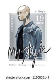 typography slogan with manikin in denim jacket illustration 