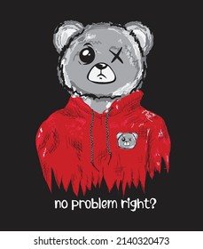 Typography slogan no problem right bear illustration art