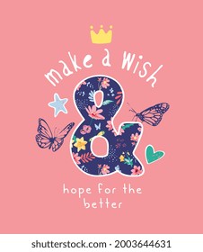 typography slogan on colorful flowers background with butterflies vector illustration