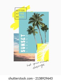 typography slogan on palm tree and beach sunset background illustration