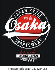 Typography slogan Osaka  for t-shirt print and other uses, and inscription in japanese with the translation: Tokyo. Vector image design.