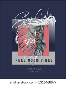 typography slogan with palm leafs illustration
