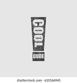 Typography slogan with phrase "Cool dude". Vector illustration. May be used for postcard, flyer, banner, t-shirt, clothing, poster, print and other uses.