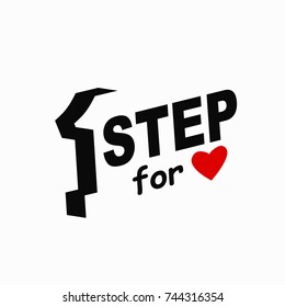 Typography slogan with phrase "One step for love". Vector illustration. May be used for postcard, flyer, banner, t-shirt, clothing, poster, print and other uses.