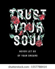 typography slogan with red ivy roses illustration on black background 