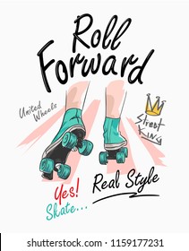 typography slogan with roller skate illustration