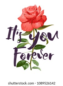 typography slogan with rose illustration typography slogan with rose illustration