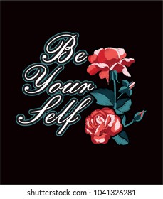 Typography slogan with roses vector for t shirt embroidery or printing, Graphic tee & Printed tee