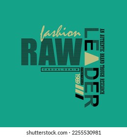 
Typography slogan for streetwear tshirt design