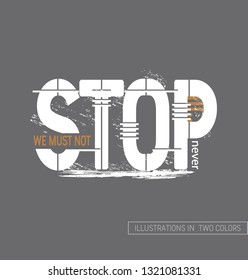 Typography slogan for t shirt printing design