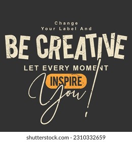 typography slogan for t shirt printing, tee graphic design, vector illustration.