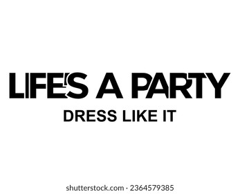 Typography slogan for t shirt printing, phrase written tees, fashion prints, posters, cards, stickers.