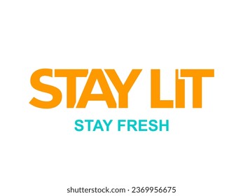 Typography slogan for t shirt printing, phrase written tees, fashion prints, posters, cards, stickers.