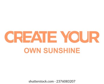 Typography slogan for t shirt printing, phrase written tees, fashion prints, posters, cards, stickers.