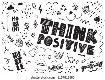 Typography with slogan for t shirt or sweatshirt printing and embroidery. Print for tee. Hand drawn style. Think positive.