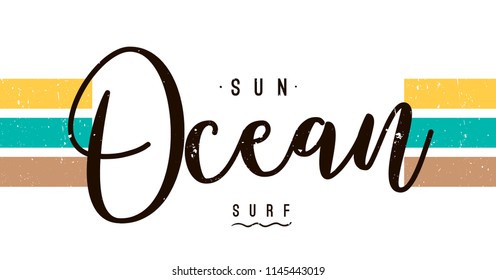 Typography slogan for tee shirt, vector graphic for tee printing. Sun ocean surf.